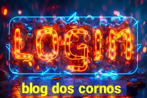 blog dos cornos